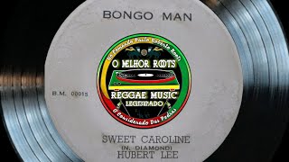 Hubert Lee  Sweet Caroline  Reggae Legendado  Lyric [upl. by Studnia]