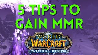 Wotlk Arena 101 How to Gain Rating [upl. by Cayla]