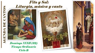 AGENDA O ESQUEMA DE CANTOS PARA SANTA MISA DEL DOMINGO XXXII 32 DEL TIEMPO ORDINARIO CICLO B [upl. by Suiradal]