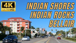 Indian Shores Indian Rocks Bellair Florida  Gulf Blvd Driving 4K [upl. by Nohsal]