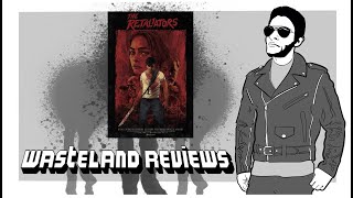 The Retaliators 2021  Wasteland Film Review [upl. by Notslar]