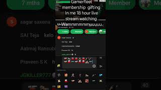 Membership Gifting in Gamerfleet 18 hours watching in meeeeee GamerFleet [upl. by Ehpotsirhc]