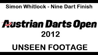 Simon Whitlock Unseen 9 Dart Finish  2012 Austrian Darts Open [upl. by Sabino]