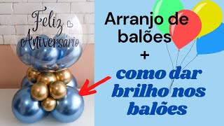 Como fazer arranjo de balão bubble  como dar brilho nos balões [upl. by Aubyn159]