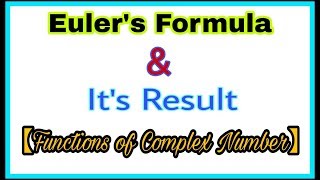 ◆Eulers Theorem  Eulers Formula  Functions of complex number [upl. by Oneil]