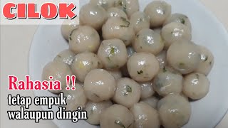 RESEP CILOK ENAK  TETAP EMPUK WALAU DINGIN [upl. by Sialac]