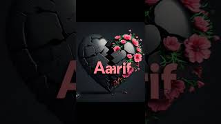 Aarif Name Status Aarif Name Broken heart Status emotional brokenheart shortvideo [upl. by Ruhl]