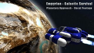 Empyrion  Planetary Approach Uncut Footage [upl. by Icyak]