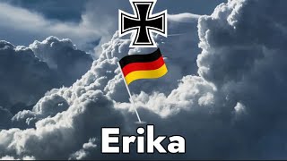 Erika  A German Song English Lyrics [upl. by Faustus525]