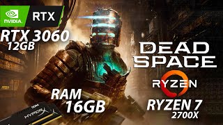 DEAD SPACE REMAKE  RYZEN 2700X  RTX 3060 [upl. by Quirk969]