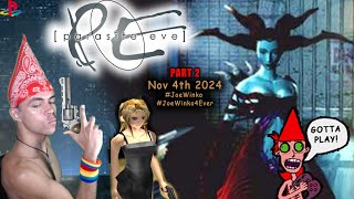 Parasite Eve  Part 2  PS1 Gaming Livestream Nov 4th 2024  Joe Winko [upl. by Einnep]