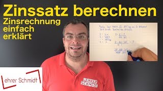 Zinssatz berechnen  Zinsen und Zinsrechnung  Formel umstellen  Lehrerschmidt [upl. by Kamila]