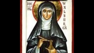 Saint Walburga missionary leader healer [upl. by Nnylyam]