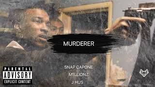 Snap Capone feat M1llionz amp J Hus  Murderer Remix [upl. by Naujit]