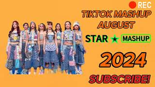 STAR MASHUP  AUGUST 2024  TIKTOK MASHUP VIRAL SOUND [upl. by Aiekam1]