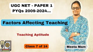 Factors Affecting Teaching  Teaching Aptitude  UGC NET Paper 1  Class 7 of 14 [upl. by Specht]