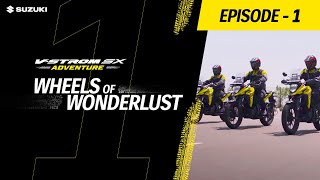 VStrom SX Adventure Rideout  Episode 1  Wheels of Wonderlust [upl. by Dumond]