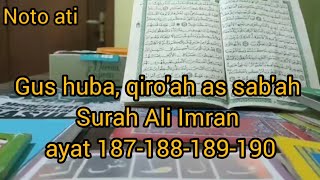 qiroah as sabah Gus huba surah Ali Imran ayat 187188189190TubanMengajiz5g [upl. by Calendra568]