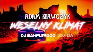 Ada Krawczyk  Weselny Klimat Dj Samplerooo Bootleg 2024 [upl. by Immat213]