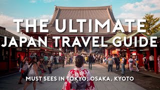 Ultimate Japan Travel Guide for 1st Timers — Must Sees in Tokyo Osaka Kyoto  The Travel Intern [upl. by Nauqahs]