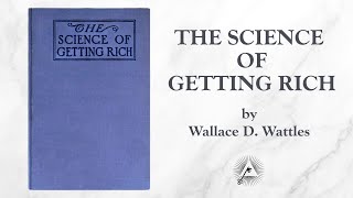 The Science Of Getting Rich 1910 by Wallace D Wattles [upl. by Assenab692]