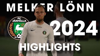 Melker Lönn 2024 Season Highlights  FC Järfälla [upl. by Ttik]