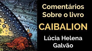 O CAIBALION Sabedoria Egípcia Hermética  Lúcia Helena Galvão Subtit EnglishEspañolFrançais [upl. by Decker]