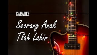 SEORANG ANAK TELAH LAHIR  Karaoke Lagu Natal Selamat Natal 2021 Papa Mama Saudara2ku dan Sahabatku [upl. by Atrim231]