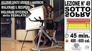 Lezione Spinning  Indoor Cycling Allenamento ad Alta Intensità Sopra Sotto la soglia Lez n° 49 [upl. by Sean560]