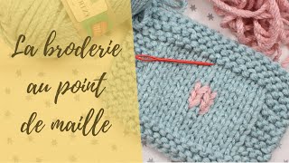 LEÇON TRICOT 14  La broderie au point de maille [upl. by Arita]