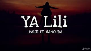 Ya lili lyrics  English  balti ft Hamouda [upl. by Eussoj759]