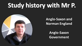 GCSE History topic summary Anglo Saxon Government [upl. by Drofyar]