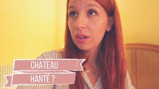 CHATEAU HANTÉ   ELYROSE VLOG [upl. by Aitnis]