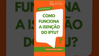 Como funciona a Isenção do IPTU [upl. by Ydwor364]