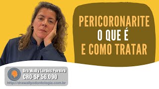 Pericoronarite  o que é causas sintomas e tratamento  Dra Wally Odontologia [upl. by Bonis]