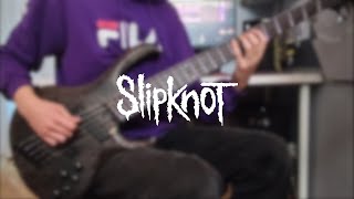 SlipKnoT  Duality  Bass cover [upl. by Fineman]