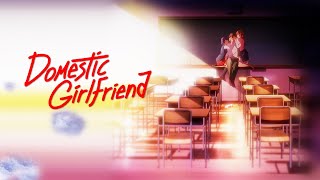 Domestic Girlfriend Opening「Creditless」 [upl. by Karyl]