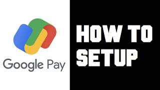 How To Setup amp Use Google Pay  Google Pay How To Create Account  How To Setup GPay Account [upl. by Alliscirp]