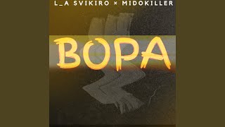 Bopa [upl. by Ahsiemal983]