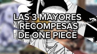 LAS 3 MAYORES RECOMPENSAS EN ONE PIECE onepiece onepiececuriosidades [upl. by Asyal918]