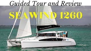 Seawind 1260 Guided Tour and Review Good Price to Performance but is it something wed consider [upl. by Adeehsar]