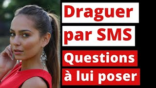 Drague par SMS  les questions à poser à une fille [upl. by Cyndy]