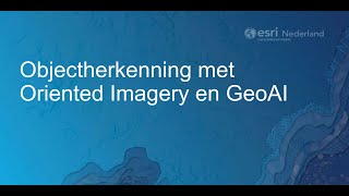 Webinar Objectherkenning met oriented imagery en GeoAI [upl. by Lalaj]