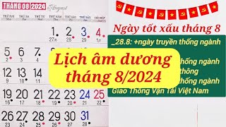 Lịch tháng 8 năm 2024  Lịch âm hôm nay 2024  Lịch vạn niên 2024 [upl. by Jacobs]