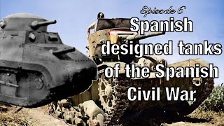 Spanish designed tanks of the Spanish Civil War [upl. by Gnohp238]