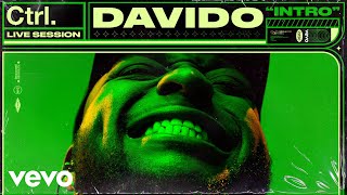 Davido  Intro Live Session  Vevo Ctrl [upl. by Cochard117]