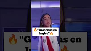 🔥quotGroserías en inglésquot🔥 shortvideo aesthetic saquenmedelflop viral apoyoplisss [upl. by Rosmarin225]