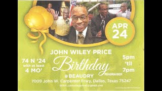 John Wiley Price Birthday 74 N 24 with at least 4 MO [upl. by Chandler555]