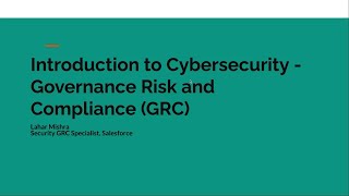 Introduction to Cybersecurity  Governance Risk and Compliance [upl. by Prunella]