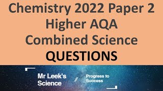 Combined Science Chemistry Paper 2 Higher 2022 Questions [upl. by Ahseket]